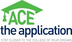 ACE THE APPLICATION STEP CLOSER TO THE COLLEGE OF YOUR DREAMS