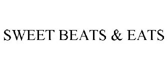 SWEET BEATS & EATS