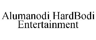 ALUMANODI HARDBODI ENTERTAINMENT