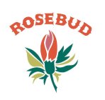 ROSEBUD