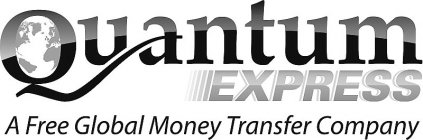 QUANTUM EXPRESS A FREE GLOBAL MONEY TRANSFER COMPANY