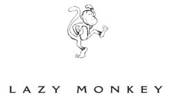 LAZY MONKEY