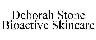 DEBORAH STONE BIOACTIVE SKINCARE