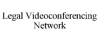 LEGAL VIDEOCONFERENCING NETWORK