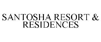 SANTOSHA RESORT & RESIDENCES