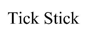 TICK STICK
