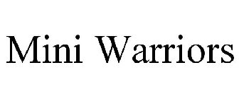 MINI WARRIORS