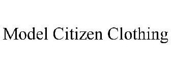 MODEL CITIZEN CLOTHING