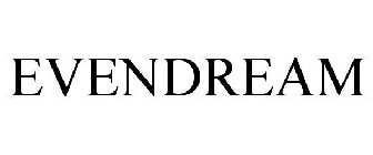 EVENDREAM