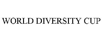 WORLD DIVERSITY CUP