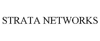 STRATA NETWORKS