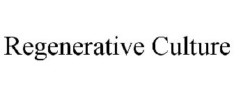 REGENERATIVE CULTURE