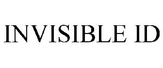 INVISIBLE ID