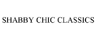 SHABBY CHIC CLASSICS