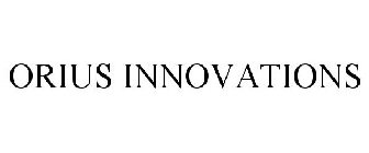 ORIUS INNOVATIONS