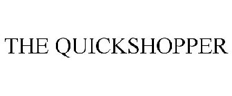 THE QUICKSHOPPER