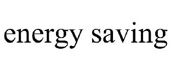 ENERGY SAVING