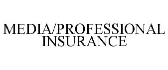 MEDIA/PROFESSIONAL INSURANCE