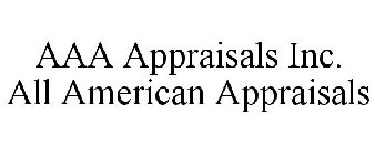 AAA APPRAISALS INC. ALL AMERICAN APPRAISALS