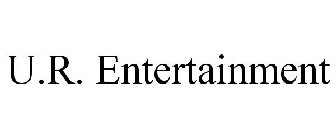 U.R. ENTERTAINMENT