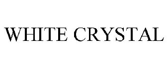 WHITE CRYSTAL