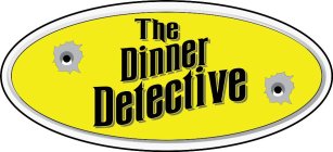 THE DINNER DETECTIVE