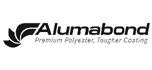 ALUMABOND PREMIUM POLYESTER, TOUGHER COATING