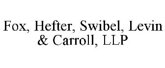 FOX, HEFTER, SWIBEL, LEVIN & CARROLL, LLP