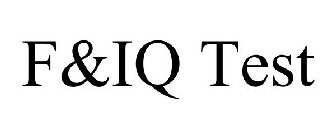F&IQ TEST