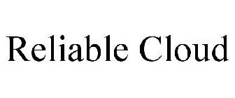 RELIABLE CLOUD