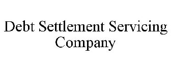 DEBT SETTLEMENT SERVICING COMPANY