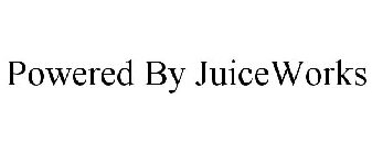 POWERED BY JUICEWORKS