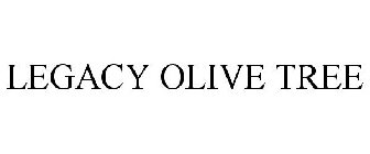 LEGACY OLIVE TREE