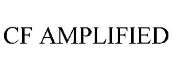 CF AMPLIFIED