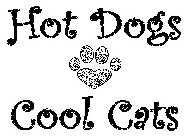 HOT DOGS COOL CATS