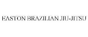EASTON BRAZILIAN JIU-JITSU