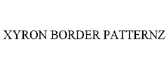 XYRON BORDER PATTERNZ