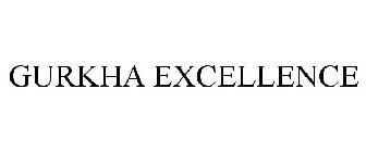 GURKHA EXCELLENCE