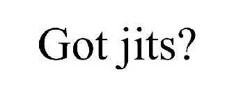 GOT JITS?