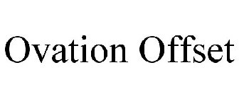 OVATION OFFSET