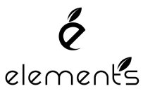 E ELEMENTS