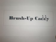 BRUSH-UP CADDY