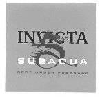 INVICTA SUBAQUA BEST UNDER PRESSURE