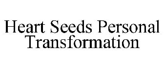 HEART SEEDS PERSONAL TRANSFORMATION