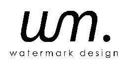 WM. WATERMARK DESIGN