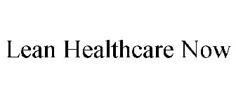 LEAN HEALTHCARE NOW