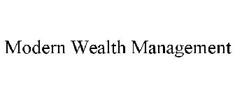 MODERN WEALTH MANAGEMENT