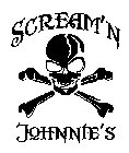 SCREAM'N JOHNNIE'S