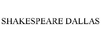 SHAKESPEARE DALLAS