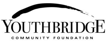 YOUTHBRIDGE COMMUNITY FOUNDATION